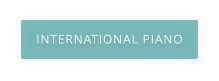 INTERNATIONAL PIANO