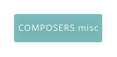 COMPOSERS misc